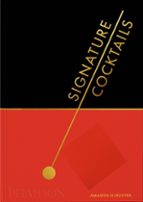 SIGNATURE COCKTAILS - ENG, de AMANDA SCHUSTER | portada del libro