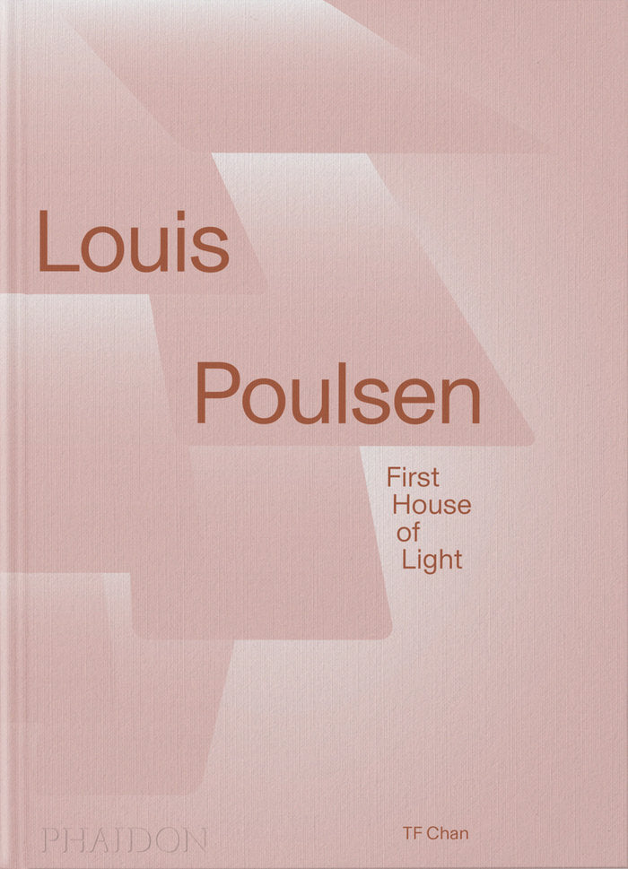 LOUIS POULSEN: FIRST HOUSE OF LIGHT, de CHAN, TF | portada del libro