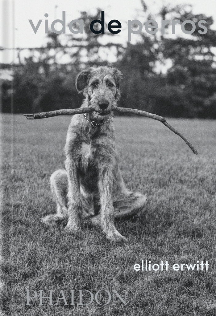 ESP VIDA DE PERROS, de ERWITT, ELLIOTT | portada del libro