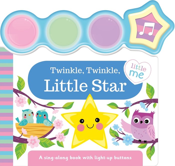 TWINKLE, TWINKLE LITTLE STAR (LITTLE ME LIGHT-UP SOUNDS), de AUTOR, SIN | portada del libro