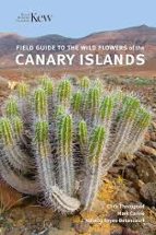 Field Guide to the Wild Flowers of the Canary Islands, de DR CHRIS THOROGOOD | portada del libro