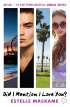 DID I MENTION I LOVE YOU?, de Estelle Maskame | portada del libro