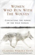 WOMEN WHO RUN WITH THE WOLVES, de Clarissa Pinkola Estés | portada del libro