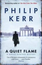 A QUIET FLAME, de Philip Kerr | portada del libro