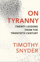 On Tyranny, de Timothy Snyder | portada del libro