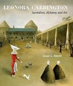 LEONORA CARRINGTON, de SUSAN L. ABERTH | portada del libro