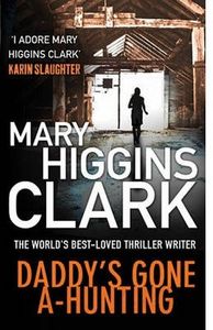 Daddy's gone a-hunting, de HIGGINS CLARK M | portada del libro
