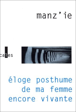 ELOGE POSTHUME DE MA FEMME, de Manz'ie | portada del libro