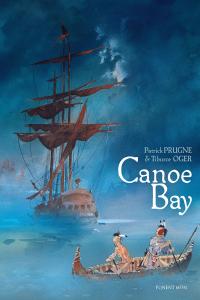 Canoe bay, de PATRICK PRUGNE Y TIBURCE OGER | portada del libro