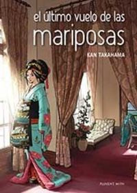 El último vuelo de las mariposas, de KAN TAKAHAMA | portada del libro