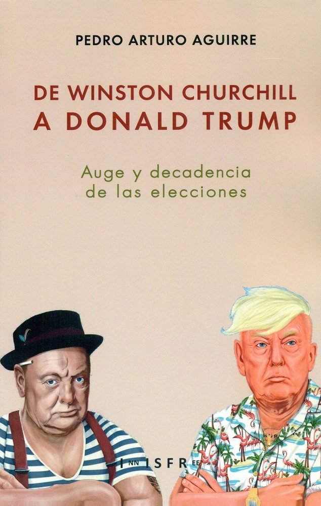 DE WINSTON CHURCHILL A DONALD TRUMP, de ARTURO AGUIRRE | portada del libro