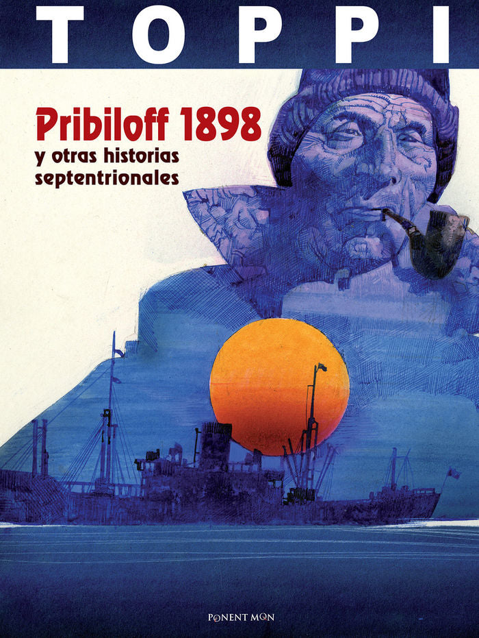 PRIBILOFF 1898 Y OTRAS HISTORIAS SEPTENTRIONALES, de SERGIO TOPPI | portada del libro