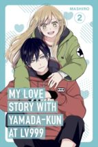 My Love Story with Yamada-kun at Lv999, Vol. 2, de Mashiro | portada del libro
