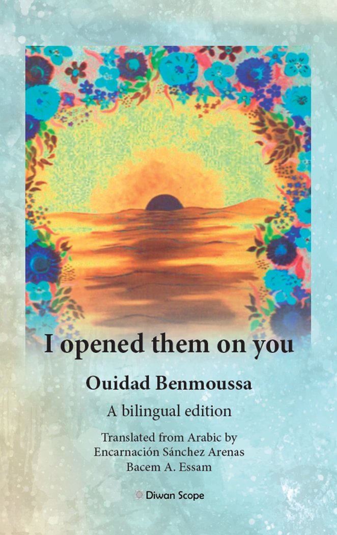 I opened them on you, de Benmoussa, Ouidad | portada del libro