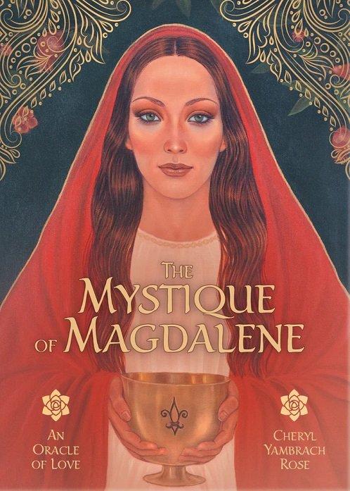 THE MYSTIQUE OF MAGDALENE: AN ORACLE OF LOVE, de ROSE, CHERYL YAMBRACH | portada del libro