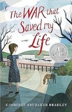 The War That Saved My Life, de KIMBERLY BRUBAKER BRADLEY | portada del libro