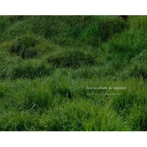 Jardines de Mexico, de LYNCH, JANELLE | portada del libro