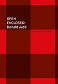 DONALD JUDD EN EL PAISAJE (OPEN ENCLOSED: DONALD JUDD), de ZUAZNABAR | portada del libro