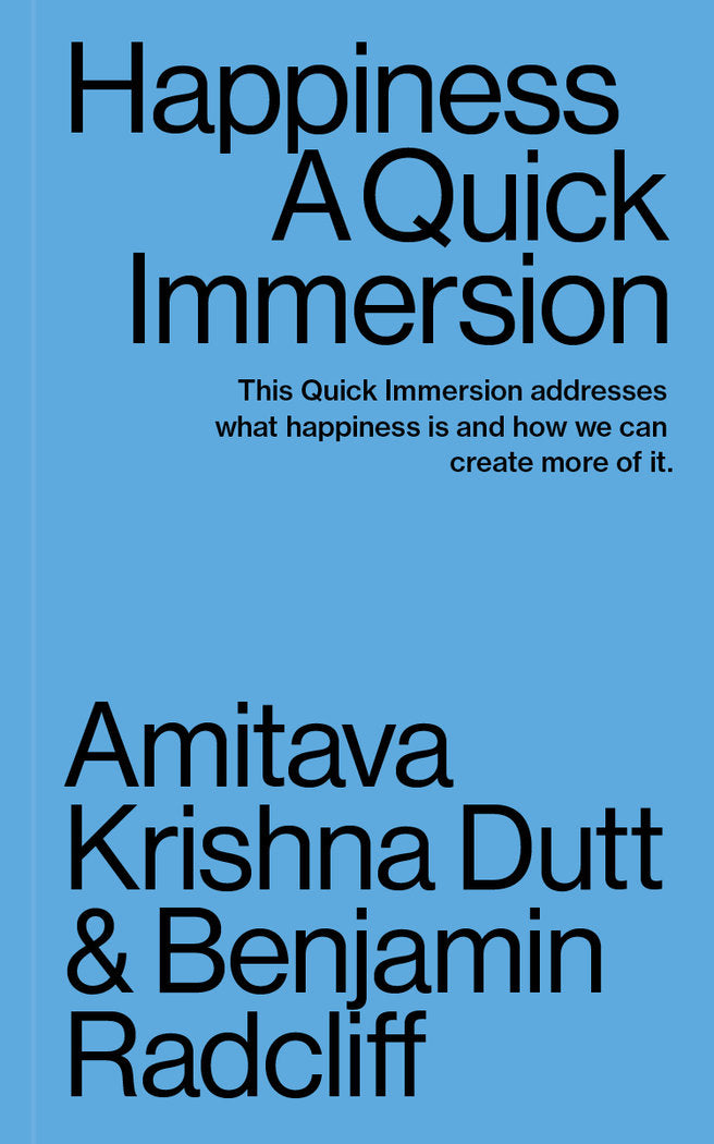 Happiness. A Quick Immersion, de Dutt, Amitava Krishna | portada del libro