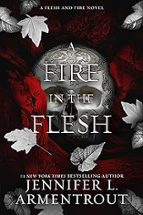 A FIRE IN THE FLESH, de Jennifer L. Armentrout | portada del libro
