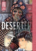 DESERTER: JUNJI ITO STORY COLLECTION, de Junji Ito | portada del libro