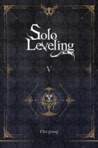 SOLO LEVELING, VOL. 5 (NOVEL), de Chugong | portada del libro