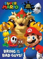 Super Mario: Bring on the Bad Guys! (Nintendo), de Courtney Carbone | portada del libro