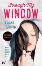 THROUGH MY WINDOW, de Ariana Godoy | portada del libro