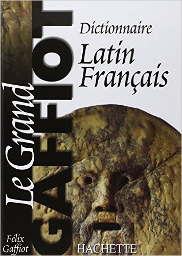 LE GRAND DICT.LATIN/FRANCAIS, de FELIX GAFFIOT | portada del libro