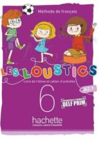 Les Loustics (6 niveaux) volume 6 : Livre de l'eleve + cahie, de Varios autores | portada del libro