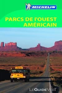 Le Guide Vert Parcs de l'Ouest américain | portada del libro