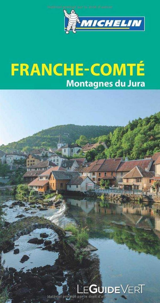 FRANCHE-COMTE JURA (LE GUIDE VERT(, de MICHELIN | portada del libro