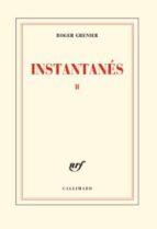INSTANTANES II, de Roger Grenier | portada del libro