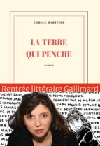 LA TERRE QUI PENCHE, de CAROLE MARTINEZ | portada del libro