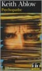 PSYCHOPATHE, de KEITH R. ABLOW | portada del libro