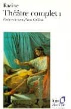 THEATRE COMPLET T1, de JEAN RACINE | portada del libro