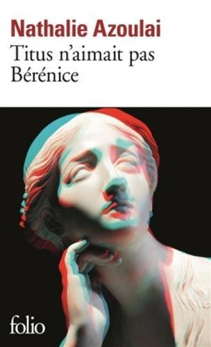 TITUS N'AIMAIT PAS BERENICE, de AZOULAI NATHALI | portada del libro