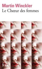 Le Choeur des femmes, de MARTIN WINCKLER | portada del libro