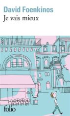 Je vais mieux, de David Foenkinos | portada del libro