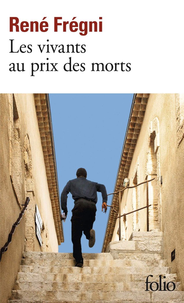 LES VIVANTS AU PRIX DES MORTS, de FREGNI RENE | portada del libro