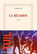 LA DECISION, de KARINE TUIL | portada del libro