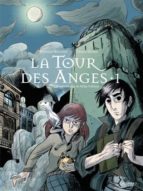 (2) LA TOUR DES ANGES - PARTIE 1, de STEPHANE MELCHIOR | portada del libro