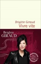 VIVRE VITE, de Brigitte Giraud | portada del libro
