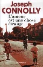 'AMOUR EST UNE CHOSE ETRANGE., de JOSEPH CONNOLLY | portada del libro