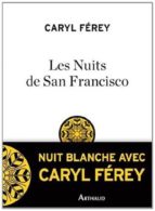Les nuits de San Francisco, de CARYL FEREY | portada del libro