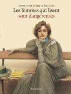 Les femmes qui lisent sont dangereuses, de Laure Adler | portada del libro