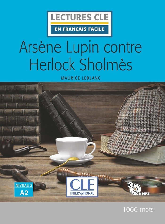ARSèNE LUPIN CONTRE HERLOCK SHOLMES - NIVEAU 2/A2 - LIVRE+CD, de - | portada del libro