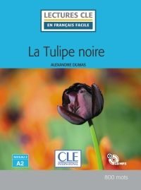 LA TULIPE NOIRE - NIVEAU 2/A2 - LIVRE+CD, de DUMAS, ALEXANDRE | portada del libro