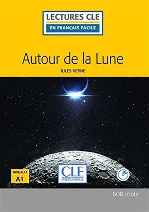 AUTOUR DE LA LUNE - LIVRE + CD, de - | portada del libro