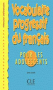 DEBUTANT. VOCABULAIRE PROGRESSIF DU FRANçAIS POUR ADOLESCENTS (+ CORRI, de SCHMITT | portada del libro
